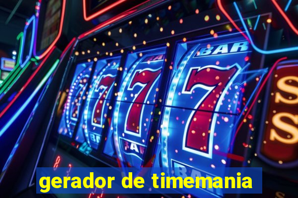 gerador de timemania